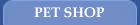 PET SHOP